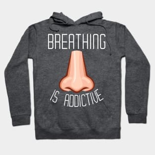 Breathing is Addictive (version 2) - BROS on Audio Hoodie